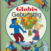 Globis Geburtstag / Peter Heinzer, Guido Strebel